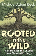 Rooted in the Wild