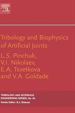 Tribology and Biophysics of Artificial Joints