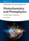 Photochemistry and Photophysics
