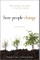 How People Change Study Guide - How Christ Changes Us by His Grace