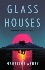 Glass Houses