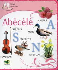 Pirmieji žingsneliai. Abėcėlė Pirmieji žingsneliai. Abėcėlė