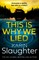 Slaughter, K: This is Why We Lied