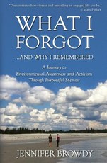 What I Forgot...And Why I Remembered
