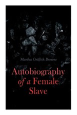 Autobiography of a Female Slave