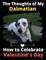 The Thoughts of My Dalmatian