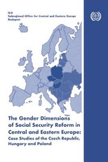 The gender dimensions of social security reform in Central and Eastern Europe