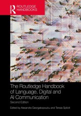 The Routledge Handbook of Language, Digital and AI Communication