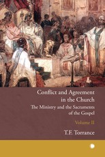 Conflict and Agreement in the Church. Volume II