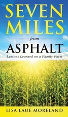 Seven Miles from Asphalt