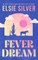 Fever Dream