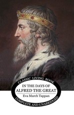 In the Days of Alfred the Great