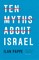 Pappe, I: Ten Myths About Israel