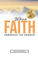 When Faith Embraced the Promise