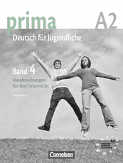 Prima A2. Deutsch für Jugendliche. Band 4. Handreichungen fürden Unterricht