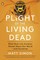 Plight of the Living Dead