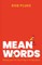 Mean Words