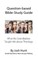 Question-based Bible Study Guide -- What My Grandbabies Taught Me About Theology