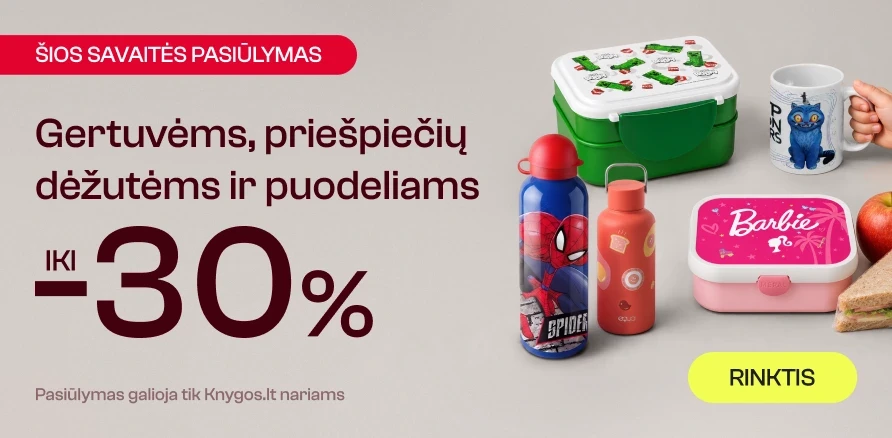 Gertuvėms, puodeliams ir pietų dėžutėms - iki 30%!
