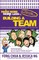 Make More Work Less By Buliding A Team
