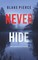 Never Hide (A May Moore Suspense Thriller-Book 4)