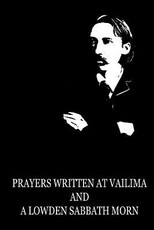 Prayers Written At Vailima And A Lowden Sabbath Morn