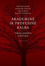 Akademinė ir profesinė kalba: tekstų ypatybės ir kūrimas