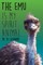 The Emu is my Spirit Animal