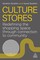Culture Stores