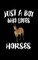 Just A Boy Who Loves Horses