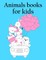 Animals books for kids
