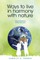 Ways to Live in Harmony with Nature