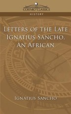 Letters of the Late Ignatius Sancho, an African