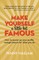 Make Yourself a Little Bit Famous