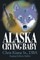 Alaska Crying Baby