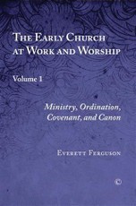 Early Church at Work and Worship