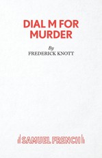 Dial M For Murder - A Play