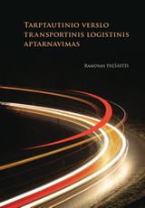 Tarptautinio verslo transportinis-logistinis aptarnavimas