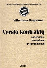 Verslo kontraktų sudarymas, įvertinimas ir kreditavimas