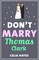 Don't Marry Thomas Clark