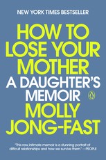 How to Lose Your Mother