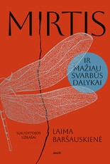 MIRTIS IR MAŽIAU SVARBŪS DALYKAI (knyga su defektais)