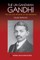 The Un-Gandhian Gandhi
