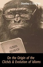 On the Origin of the ClichÃ©s and Evolution of Idioms