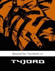 Bound for Torment Vol 1