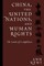 China, the United Nations, and Human Rights