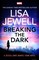 Jewell, L: Breaking the Dark