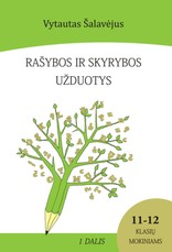 Rašybos ir skyrybos užduotys 11-12 klasių mokiniams. 1 dalis (su atsakymais)