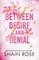 Rose, S: BETWEEN DESIRE AND DENIAL