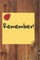 Remember